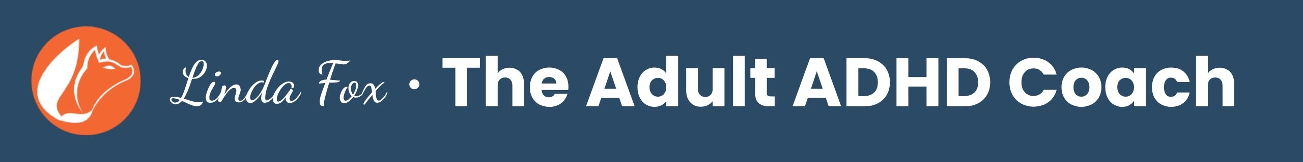Linda Fox | The Adult ADHD Coach header image