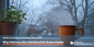 Blog post: Why February Hits ADHD and AuDHD Brains Harder — a steamy window looking out at a grey February sky with a warm ceramic mug on the sill, representing the seasonal dopamine dip