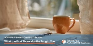 Blog post: What the First Three Months Taught You — an open notebook and fountain pen on a sunlit windowsill with a ceramic mug, representing quiet reflection